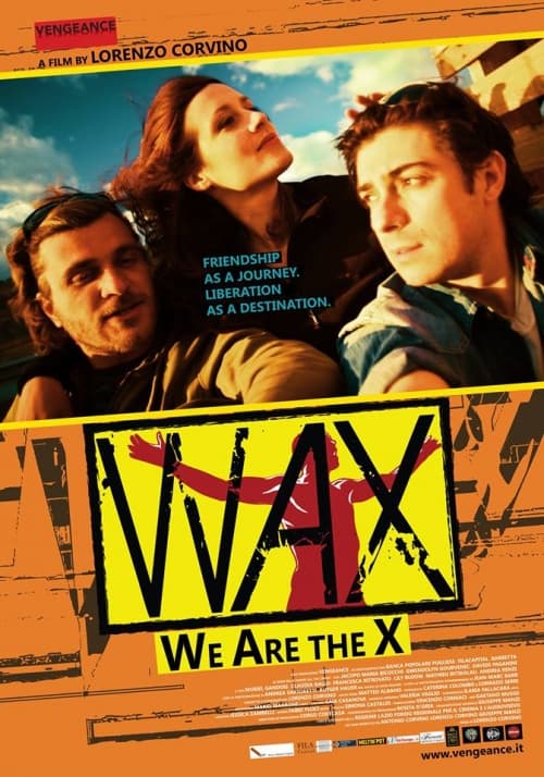 WAX: We Are The X