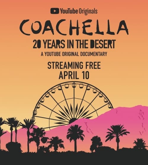 Coachella: 20 Years In The Desert