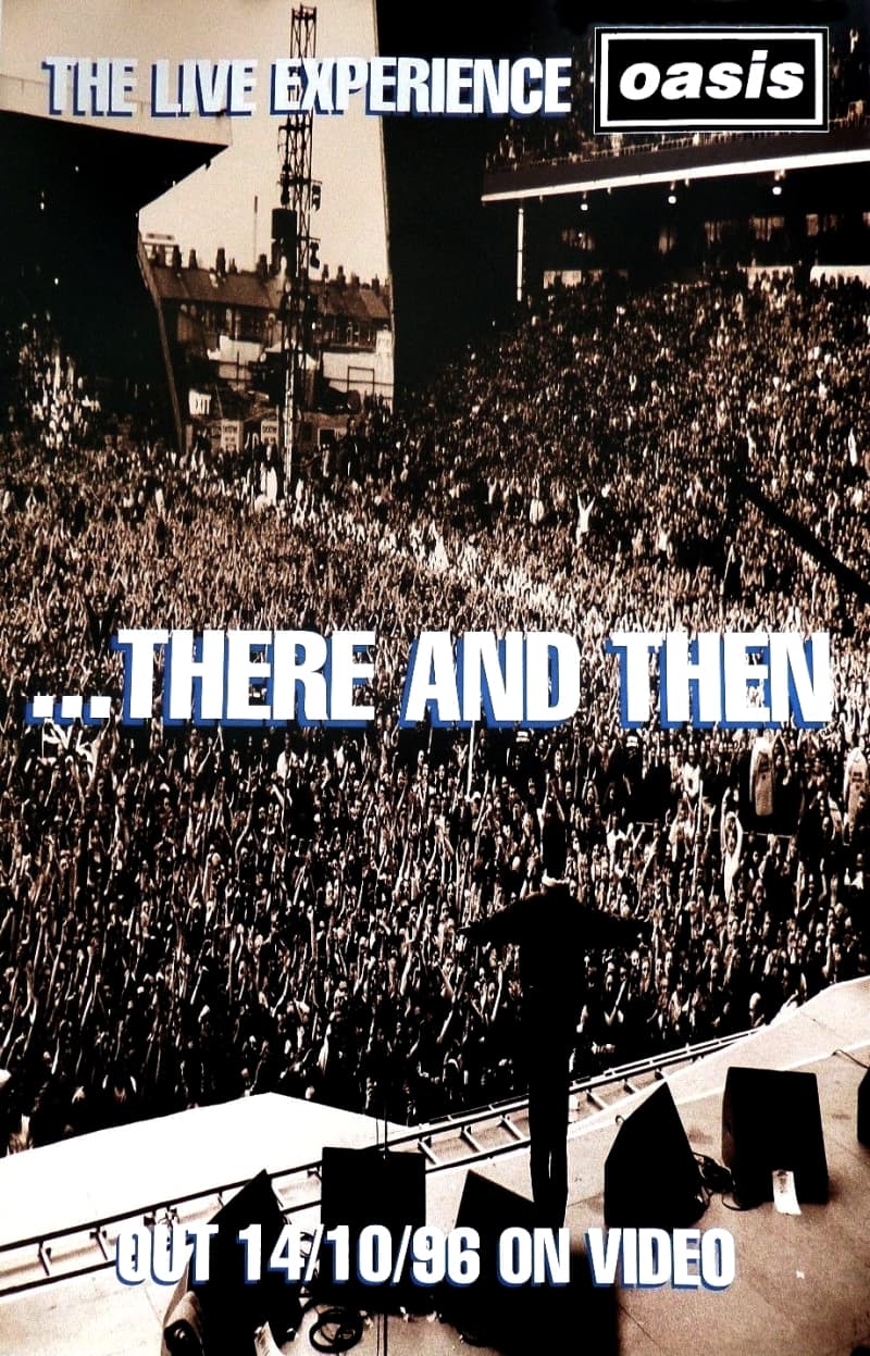 Oasis: ...There And Then